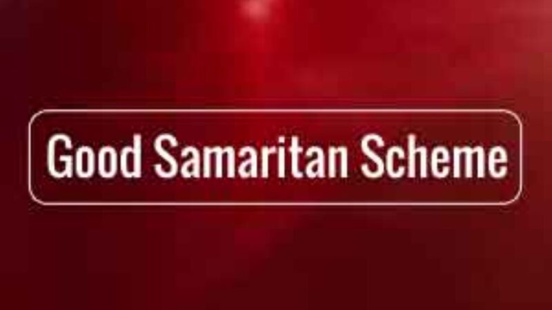 Good Samaritan Scheme: Now, Save Lives and Earn Rewards!