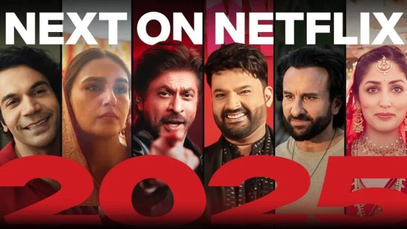 Netflix India Unveils Star-Studded 2025 Content Slate Featuring Movies and Series